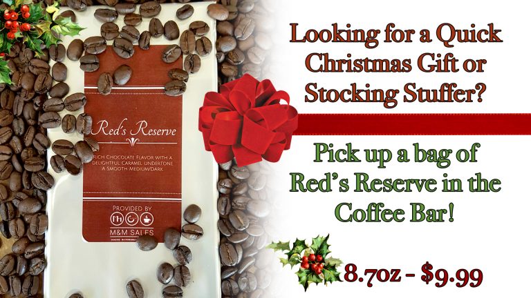 Red's Reserve coffee available by the bag.